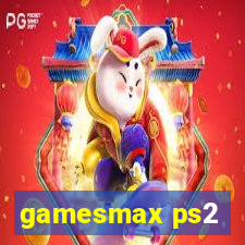 gamesmax ps2